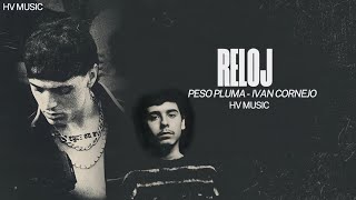 Reloj  Peso Pluma Ft Ivan Cornejo  LETRA 🔥🔥 [upl. by Larimor655]