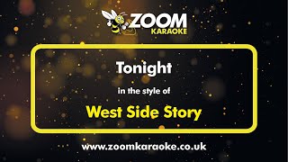 West Side Story  Tonight  Karaoke Version from Zoom Karaoke [upl. by Eenot]