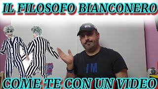 ‼️CARO FILOSOFO BIANCONERO‼️ TI RISPONDO CON UN VIDEO COME TE‼️ CURVA NORD PERCHE ORA❓️ [upl. by Remark14]