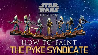 Star Wars Legion Painting Guide Ep30 Pyke Syndicate [upl. by Abebi]