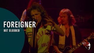 Foreigner  Hot Blooded Live At The Rainbow 78 [upl. by Alleiram815]