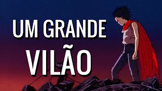 Tetsuo É Um dos Melhores Vilões do Cinema e Eu Posso Provar  AKIRA [upl. by Zetes935]