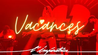 L’ Impératrice  Vacances  LIVE  Los Angeles CA 4192022 [upl. by Hcirteid]