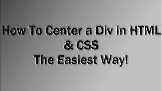 How To Center a Div in HTML amp CSS EASIEST WAY [upl. by Ytinirt]