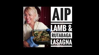 AIP Lamb amp Rutabaga Lasagna [upl. by Adley]