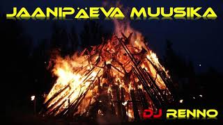 Jaanipäeva Muusika  Dj Renno [upl. by Shorter]