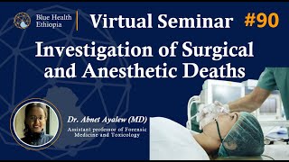 Surgical Anesthesia Dr Abnet Ayalew   Blue Health Ethiopia  Virtual Seminar [upl. by Roselle318]