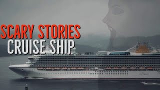 3 True Scary Stories Cruise Ship Horror [upl. by Gnuhn]