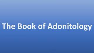 How to Pronounce The Book of Adonitology [upl. by Eddi]