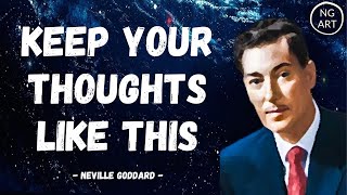 Keep your Thoughts in Order to Manifest Anything  Neville Goddard [upl. by Philbo254]