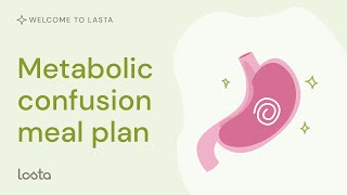 What is Metabolic Confusion  The Truth About The Metabolic Confusion Diet  Lasta Fasting [upl. by Julius800]