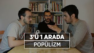 3ü 1 Arada 2 Bölüm  Popülizm Tartışmaları Sağ Yükselişte Mi Göçmen Sorunu Krizler ve Çözümler [upl. by Takken]