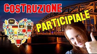 Lezione Tedesco 36  La Costruzione Participiale o Partizipialkonstruktion  Partizip I Partizip II [upl. by Andrade]