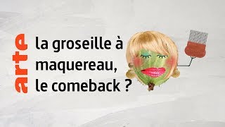 la groseille à maquereau le comeback   Karambolage  ARTE [upl. by Monique]