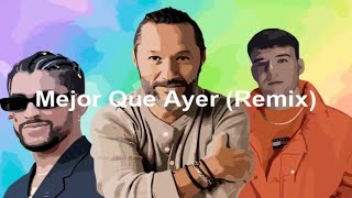 Diego Torres Quevedo y Bad Bunny  Mejor Que Ayer Remix [upl. by Novaelc122]