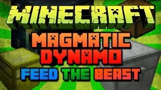 Minecraft FTB Magmatic Dynamo Tutorial [upl. by Enirhtak687]