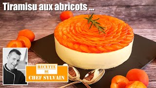 Tiramisu aux abricots  Recette par Chef Sylvain [upl. by Gotcher768]