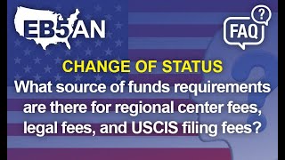 What source of funds requirements are there for regional center legal and USCIS filing fees [upl. by Nyrrad]