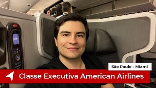 São Paulo  Miami 🇺🇸 na Classe Executiva da American Airlines  Fiquei doente no voo [upl. by Ahsinrats]