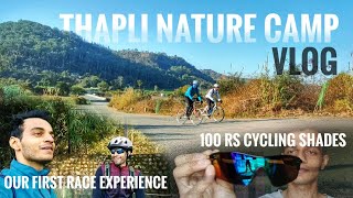 Cycling Shades for Only 100 Rupees  Our First Race Experience 🚴‍♂️  Thapli Nature Camp Vlog 🎬 [upl. by Enyamart]