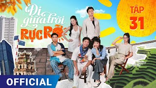 Đi Giữa Trời Rực Rỡ Tập 31  Phim truyền hình VTV3 hay nhất 2024  Full 4K Ultra HD  SK Pictures [upl. by Ransome658]