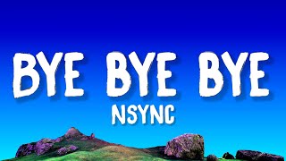 NSYNC  Bye Bye Bye Lyrics [upl. by Horacio]