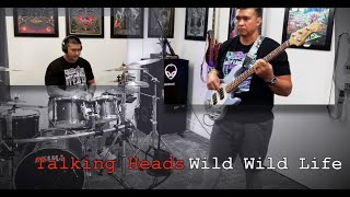 Talking Heads  Wild Wild Life drums and bass cover [upl. by Veda]