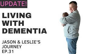 LIVING WTH DEMENTIA EP 31  QUICK UPDATE AND PAUSING COMMENTS [upl. by Cash]