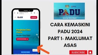 CARA KEMASKINI PADU 2024 PART 1  MAKLUMAT ASAS [upl. by Nwahsel395]