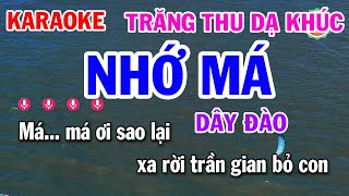 Karaoke Trăng Thu Dạ Khúc Dây Đào 4 Lớp  Nhớ Má [upl. by Teyugn]