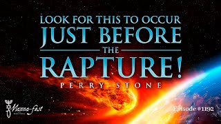 Look for This to Occur Just Before the Rapture  Episode 1192  Perry Stone [upl. by Nuahc956]