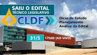 CLDF Técnico Legislativo O que você precisa saber Plano de Estudos Análise do Edital e Dicas [upl. by Kcirdnekel]