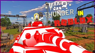 WAR THUNDER in ROBLOX  Roblox Tankery [upl. by Fitzger]