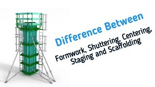 Difference between Formwork Shuttering Centering Staging and Scaffolding  Civil Engineering [upl. by Alla]