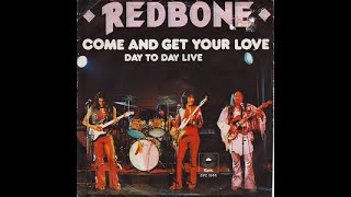 Redbone  Come And Get Your Love 1974 [upl. by Aener487]