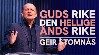 Guds rike  Den Hellige Ånds rike  Geir Stomnås [upl. by Kylen663]