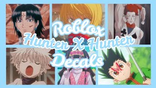 ROBLOX  Bloxburg x Royale High  Aesthetic Hunter X Hunter Decals Ids [upl. by Animas473]