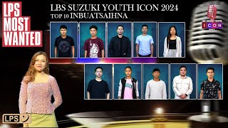 LPS MOST WANTED  Youth Icon 2024 Top 10 inbuatsaihna [upl. by Nabila733]