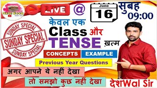 COMPLETE ENGLISH TENSE CLASS  TENSE CONCEPT amp EXAMPLE  TENSE PREVIOUS YEAR QUESTIONS  DESHWAL SIR [upl. by Aharon]