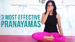 3 Most Effective Pranayamas  Deep Breathing Exercises [upl. by Chariot]