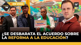 ¿Se desbarata acuerdo sobre la reforma a la educación  ¿El fin de las quotterapias de conversiónquot [upl. by Ennahtebazile661]