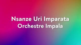 Nsanze Uri Imparata ya Orchestre Impala  Karahanyuze Nyarwanda [upl. by Sirroned]