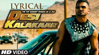 Desi Kalakaar Full Song with LYRICS  Yo Yo Honey Singh  Sonakshi Sinha [upl. by Ilyak65]