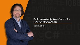 Dokumentacja testów cz 2 RAPORTOWANIE [upl. by Broucek817]