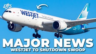 WestJet To Shutdown Swoop [upl. by Reuben729]