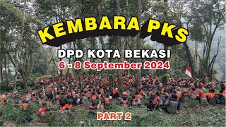 KEMBARA DPD PKS KOTA BEKASI 2024 68 September 2024  Part 2 [upl. by Ipoillak862]