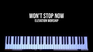 Wont Stop Now  Elevation Worship KeyboardPiano Tutorial [upl. by Yanttirb763]