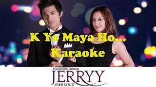 के यो माया हो  K Yo Maya Ho  Karaoke With Lyrics  Nepali Movie Jerry  Best Nepali Song [upl. by Soiritos792]