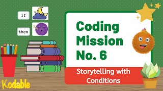 Creative Storytelling with Conditions  Kodable Coding Mission No 6  Coding Activity [upl. by Hashum]