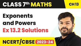 Class 7 Maths Chapter 13  Exponents and Powers  Ex 132 Solutions  NCERT Maths Class 7 [upl. by Suchta]